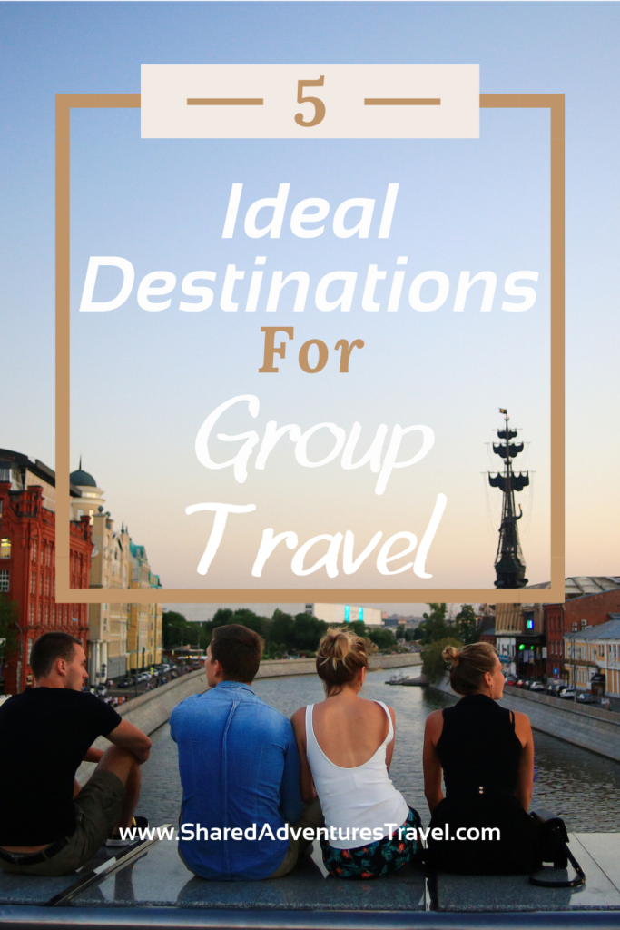 5 Ideal Destinations for Group Travel Pin