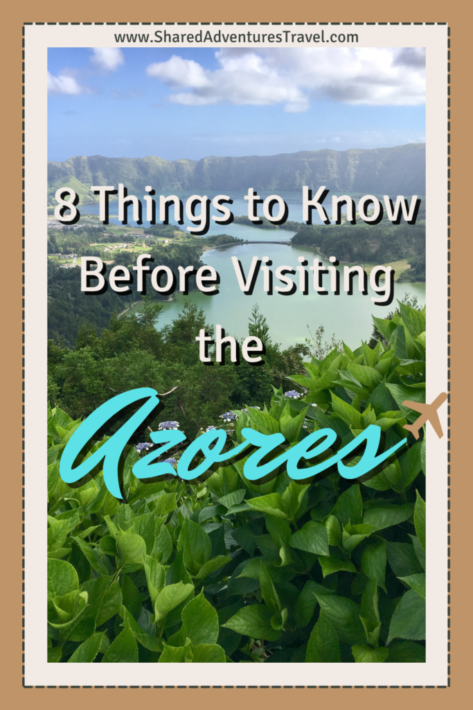 8 Things to Know Before Visiting the Azores