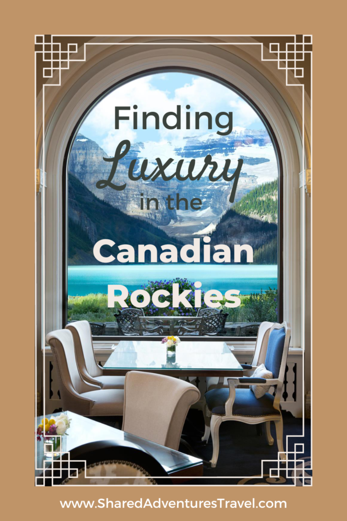 Finding Luxury in the Canadian Rockies Pin